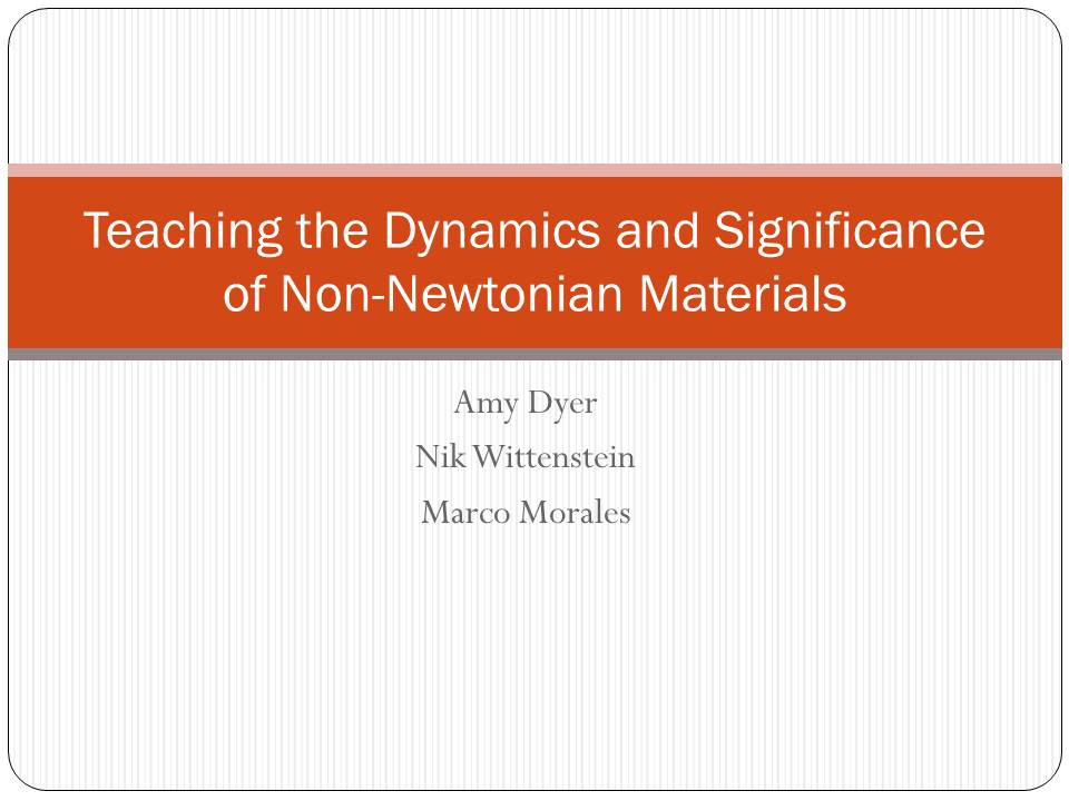 Teaching the Dynamics and Significance of Non-Newtonian Materials